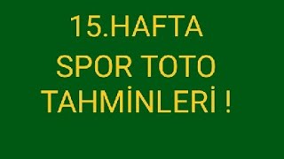 15Hafta Spor Toto Tahminleri [upl. by Nnaylime]