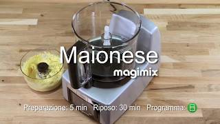 Maionese  Ricetta Cook Expert Magimix IT [upl. by Leahcimnhoj]