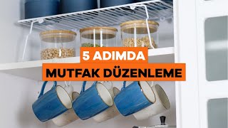 Mutfakta Dağınıklığa Son  5 Adımda Mutfak Dolapları Nasıl Düzenlenir [upl. by Enailil607]