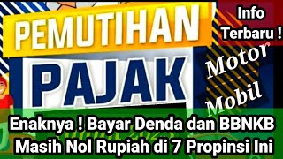 Pemutihan Pajak Kendaraan di 7 Propinsi Ini Denda Telat dan Balik Nama Kendaraan Gratis Loh Sobat [upl. by Akirdnuhs]