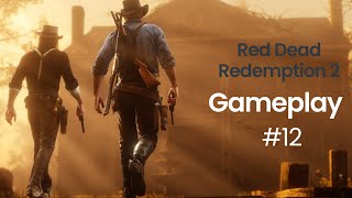 Red Dead Redemption 2 Gamplay 12 [upl. by Nannek59]