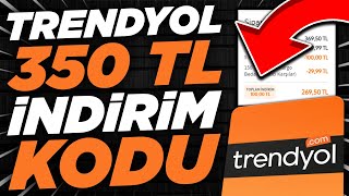 TRENYOL 350 TL İNDİRİM KODU ALMA YENİ KODLAR Trendyol İndirim Kodları 2024 [upl. by Eerol]