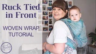 Ruck Tied in Front  Woven Baby Wrap Tutorial  Back Carries [upl. by Iarised]