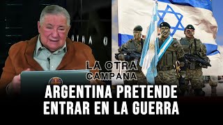 La otra campana N°15  Argentina pretende entrar en la guerra [upl. by Rehm]