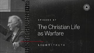 The Christian Life as Warfare [upl. by Pomfret]