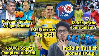 Igor Stimac Vs Kalyan Chaubey  ISL Fixtures Out  Indias Womens Team  650Cr Investment  Asiacup [upl. by Lleuqram722]