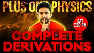 Plus One Physics Public Exam  Complete Derivations  Exam Winner 1 [upl. by Emiatej]