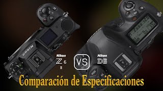 Nikon Z6 II vs Nikon D6 Una Comparación de Especificaciones [upl. by Ellierim]