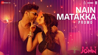 Nain Matakka  Promo  Baby John  Varun Dhawan Keerthy Suresh  Diljit Dhee Thaman S Irshad [upl. by Marmion]