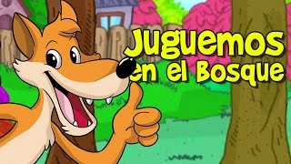 JUGUEMOS EN EL BOSQUE Canciones Infantiles [upl. by Alenas]