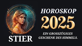 Stier 2025  Horoskop für 2025 [upl. by Mariam]