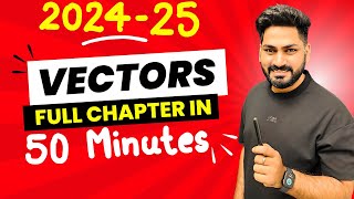 Vectors Oneshot  Vectors Class 11 in 50 minutes  Vectors CBSE JEE NEET  chapter 3 Class11 Physics [upl. by Ardnekat]