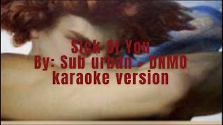 Sick Of You By Sub Urban  DNMO Speed Up [upl. by Bergen]