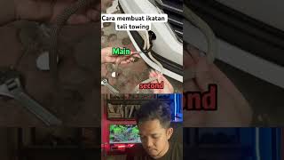 Cara mengikat tali towing mobil shorts tips [upl. by Petronia880]