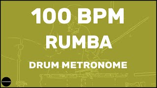 Rumba  Drum Metronome Loop  100 BPM [upl. by Dinnage]