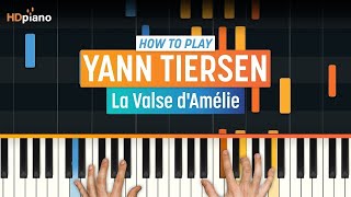 Piano Lesson for quotLa Valse dAmeliequot by Yann Tiersen  HDpiano Part 1 [upl. by Arakal]