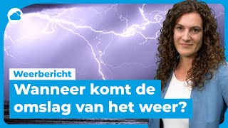 Weerbericht wanneer slaat het weer om ⛈ [upl. by Assilev]