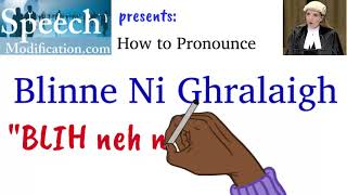 How to Pronounce Blinne Ni Ghralaigh [upl. by Odrareve925]