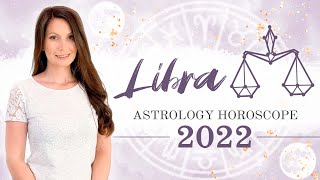 ♎ Libra 2022 Astrology Horoscope [upl. by Ariel974]