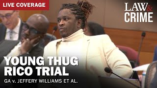 WATCH LIVE Young Thug YSL RICO Trial — GA v Jeffery Williams et al — Day 19 [upl. by Epul907]