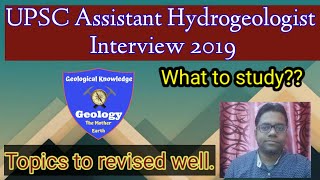 UPSC Assistant Hydrogeologist interview 2019 Central Ground Water Board Ministry of Jal Shakti [upl. by Nnylsoj]