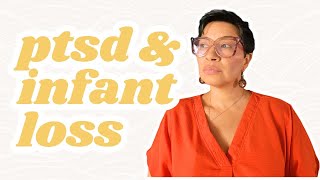 Understanding PTSD After Infant Loss Symptoms Types of Grief and Healing with Yari Sequeira [upl. by Enined]