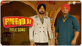 Fuffad Ji  Title Song  Binnu Dhillon Gurnam Bhullar amp Pankaj Batra [upl. by Dyann]