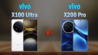 vivo X100 Ultra vs vivo X200 Pro  All specifications Which one is Better [upl. by Leemaj]