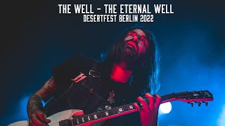 The Well  The Eternal Well  Live  DesertFest Berlin 2022 [upl. by Assirek]