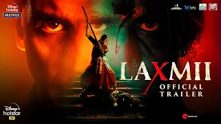 Laxmii  Official Trailer  Akshay Kumar  Kiara Advani  Raghav Lawrence  9th November [upl. by Kentiga]