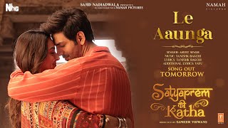 Le Aaunga Teaser SatyaPrem Ki Katha  Kartik Kiara  Tanishk Arijit Singh Vayu  Sajid NSameer [upl. by Selimah]