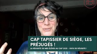 CAP tapissier de siège les préjugés et la réussite de mes élèves au CAP 2023  100 de réussite [upl. by Clie]