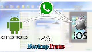 TutoTech Smartphone data transfer  Whatsapp chats from Android to iOS with BackupTrans amp a PC [upl. by Iretak]