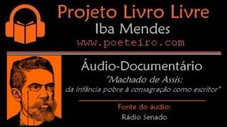 quotMachado de Assis da infância pobre à consagração como escritor quot ÁudioDocumentário [upl. by Cort]