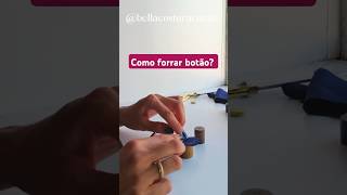 Botão Forrado Encapado tutorial fácil forrarbotao dicasdecostura tutorialdecostura diy [upl. by Adelice]