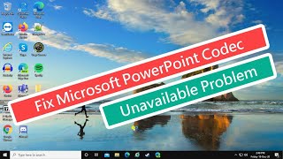 Fix Microsoft PowerPoint Codec Unavailable Problem [upl. by Lita]