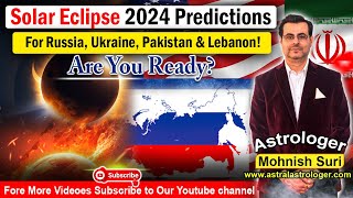 Solar Eclipse 2024 Predictions For Russia Ukraine Pakistan and Lebanon Are You Ready [upl. by Stralka553]