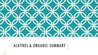 IBSL OC6 Alkynes and naming summary [upl. by Critchfield]