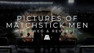 Status Quo  Pictures of Matchstick Men Slowed amp Reverb [upl. by Ellened270]