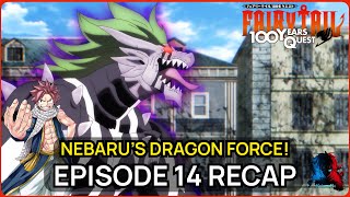 Nebarus Dragon Force and Irenes Return  FairyTail 100 Years Quest Episode 14 Recap [upl. by Elysia]