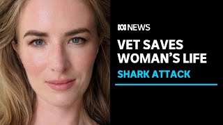 Sydney Harbour shark attack victim saved by vet who came to her aid  ABC News [upl. by Jos908]