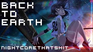 Back to Earth  Nightcore [upl. by Labinnah]