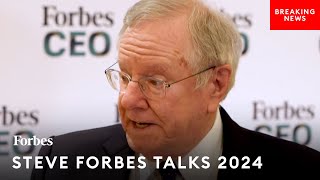 Steve Forbes Makes Major Prediction About 2024 Election Why TrumpBiden Match Wont Happen [upl. by Leinoto]