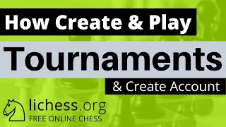 How to Create amp Play lichess Tournament  lichessorg  lichess [upl. by Toole]