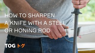 How To Sharpen A Knife With A Steel Or Honing Rod [upl. by Frodeen]