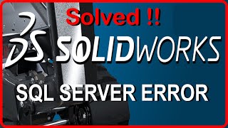 HOW TO FIX SQL SERVER ERROR IN SOLIDWORKS 2023 INSTALLATION  SOLIDWORKS ELECTRICAL SQL SERVER ERROR [upl. by Yhtir]