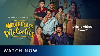 Watch Now  Middle Class Melodies  Anand Deverakonda  Amazon Original Movie [upl. by Enirhtac]