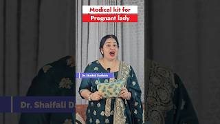 Medical Kit for Pregnant Lady gynecologist ytshorts hindi motivation drshaifalidadhich [upl. by Anurb173]