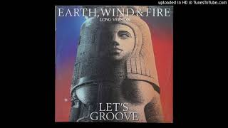 Earth Wind and Fire  Lets Groove [upl. by Bentlee137]