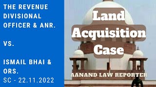 🎓Land Acquisition Case 2022  Compensation to Land Owners  Land Law  Supreme Court Cases  ALR [upl. by Ydnyl]